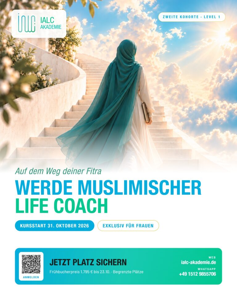Flyer der IALC Akademie: Auf dem Weg deiner Fitra – Werde muslimischer Life Coach, Kursstart 31. Oktober 2026, exklusiv für Frauen